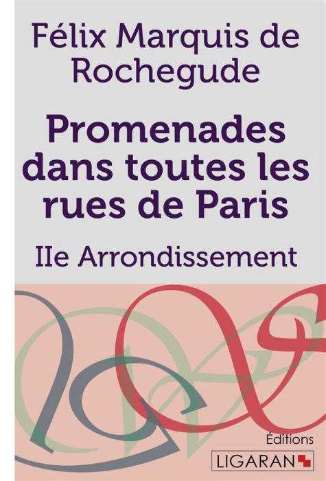 Emprunter Promenades dans toutes les rues de Paris. 2e Arrondissement livre
