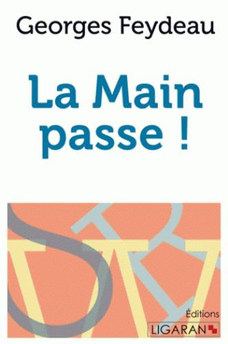 Emprunter La main passe ! livre