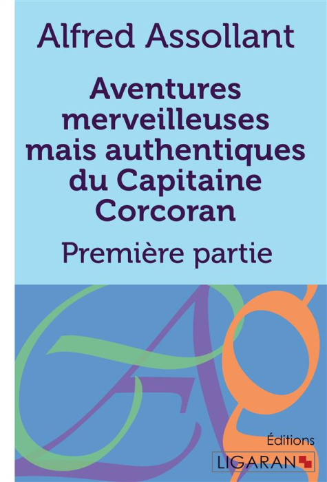 Emprunter Aventures merveilleuses mais authentiques du capitaine Corcoran. Tome 1 livre