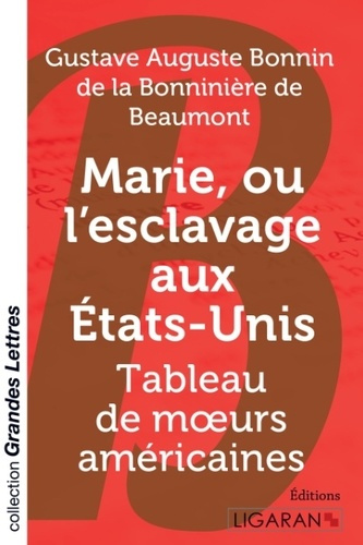 Emprunter Marie, ou l'esclavage aux Etats-Unis. Tableau de mours américaines [EDITION EN GROS CARACTERES livre