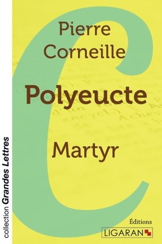 Emprunter Polyeucte. Martyr [EDITION EN GROS CARACTERES livre