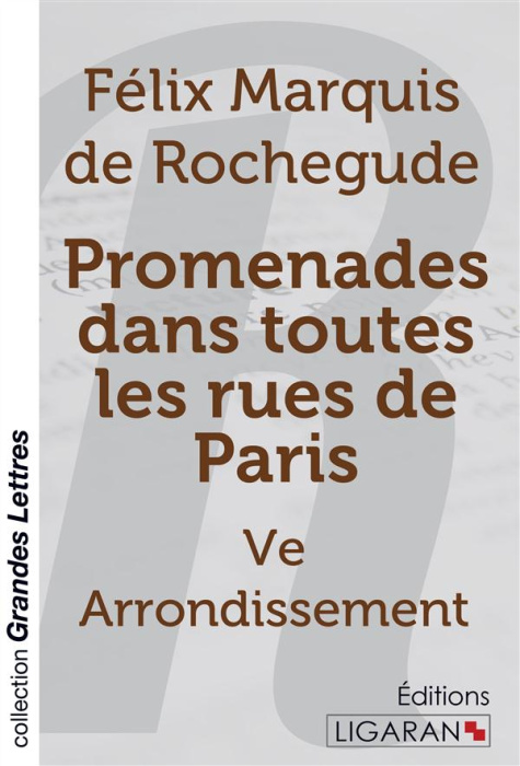 Emprunter Promenades dans toutes les rues de Paris. 5e Arrondissement [EDITION EN GROS CARACTERES livre