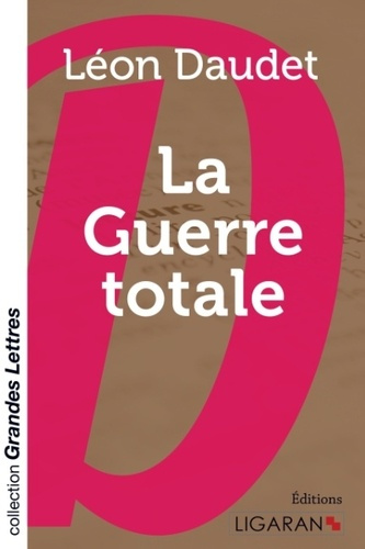 Emprunter La guerre totale [EDITION EN GROS CARACTERES livre