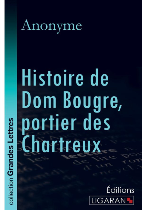 Emprunter Histoire de Dom Bougre, portier des chartreux [EDITION EN GROS CARACTERES livre