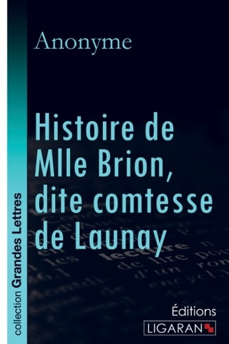 Emprunter Histoire de Mlle Brion, dite Comtesse de Launay [EDITION EN GROS CARACTERES livre