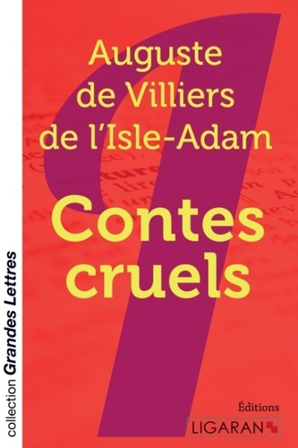 Emprunter Contes cruels [EDITION EN GROS CARACTERES livre