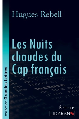 Emprunter Les nuits chaudes du Cap Français [EDITION EN GROS CARACTERES livre