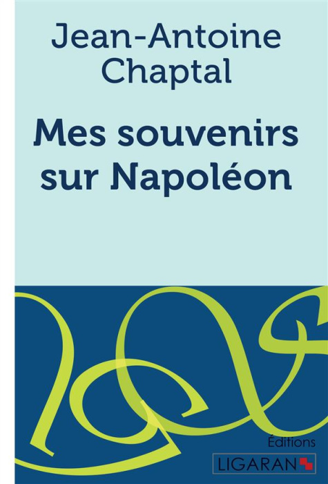 Emprunter Mes souvenirs sur Napoléon livre