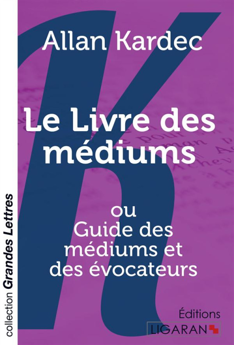 Emprunter Le livre des médiums. Ou Guide des médiums et des évocateurs [EDITION EN GROS CARACTERES livre