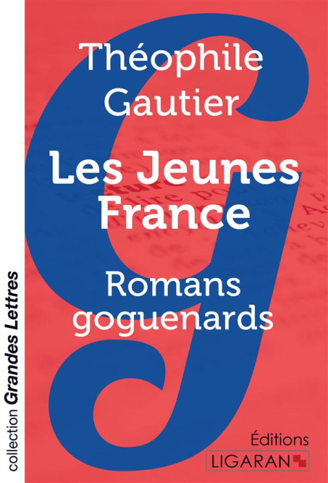 Emprunter Les jeunes France. Romans goguenards livre