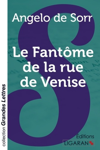 Emprunter Le fantôme de la rue de Venise [EDITION EN GROS CARACTERES livre