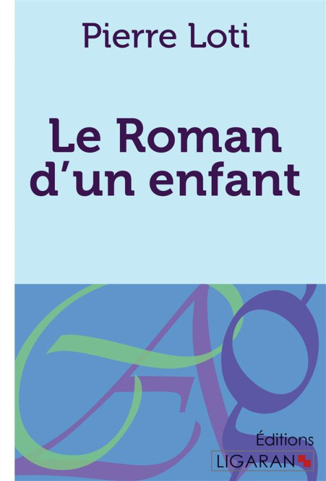 Emprunter Le roman d'un enfant livre