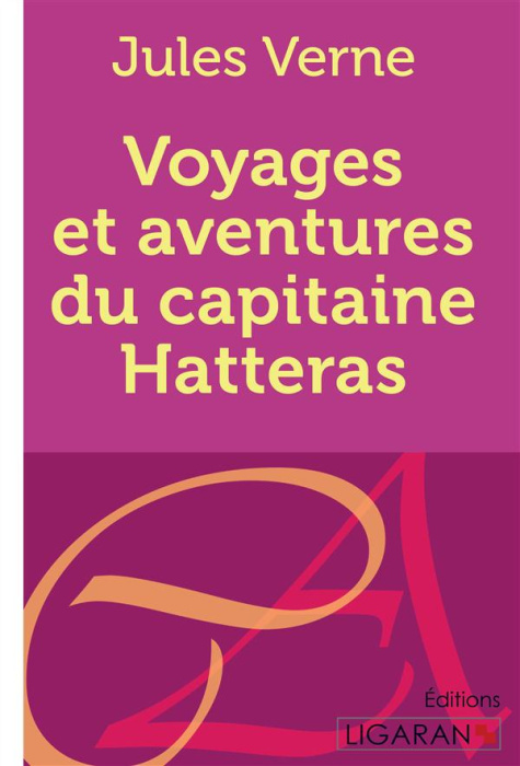 Emprunter Voyages et aventures du capitaine Hatteras livre