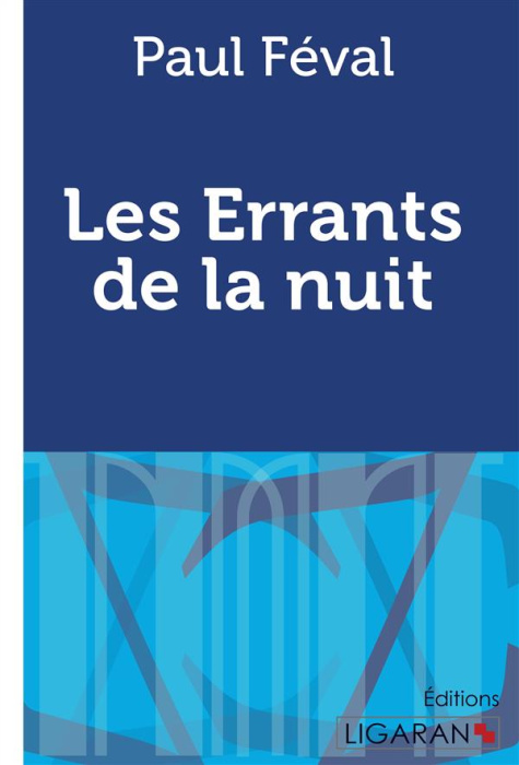 Emprunter Les errants de la nuit livre