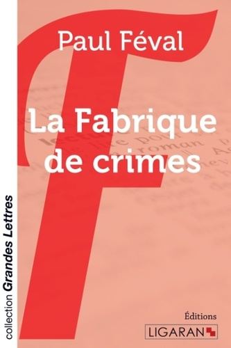Emprunter La fabrique de crimes [EDITION EN GROS CARACTERES livre