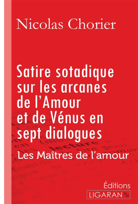 Emprunter Satire sotadique sur les arcanes de l'amour et de vénus en sept dialogues. Les Maîtres de l'Amour livre