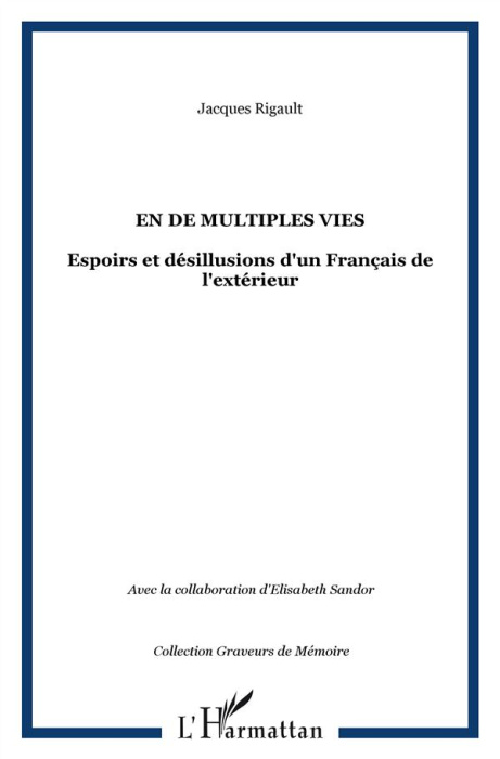Emprunter En de multiples vies. Espoirs et désillusions d'un Français de l'extérieur livre