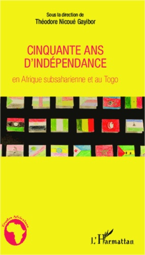 Emprunter Cinquante ans d'indépendance en Afrique subsaharienne et au Togo livre