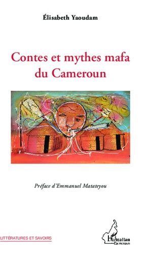 Emprunter Contes et mythes Mafa du Cameroun livre