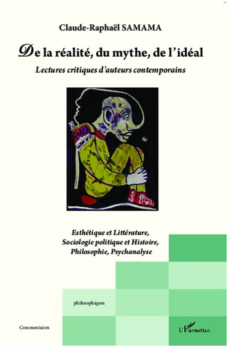 Emprunter De la réalité, du mythe, de l'idéal. Lectures critiques d'auteurs contemporains livre
