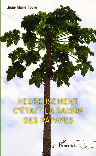 Emprunter Heureusement, c'était la saison des papayes livre