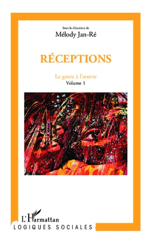 Emprunter Le genre à l'oeuvre. Volume 1, Réceptions livre