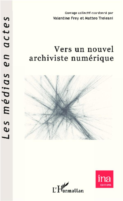Emprunter Vers un nouvel archiviste numérique livre