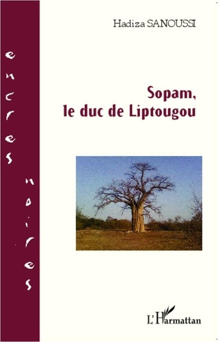 Emprunter Sopam, le duc de Liptougou livre