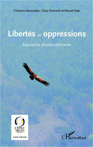 Emprunter Libertés et oppressions. Approches pluridisciplinaires livre