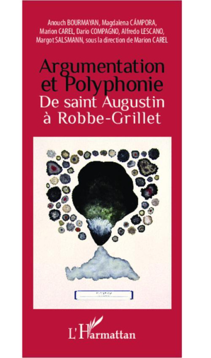 Emprunter Argumentation et polyphonie, de Saint Augustin à Robbe-Grillet livre