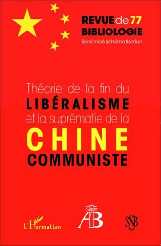 Emprunter Théorie de la fin du libéralisme et la suprématie de la Chine communiste livre