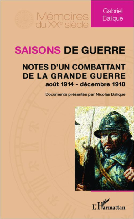 Emprunter Saisons de guerre. Notes d'un combattant de la Grande Guerre (août 1914 - décembre 1918) livre