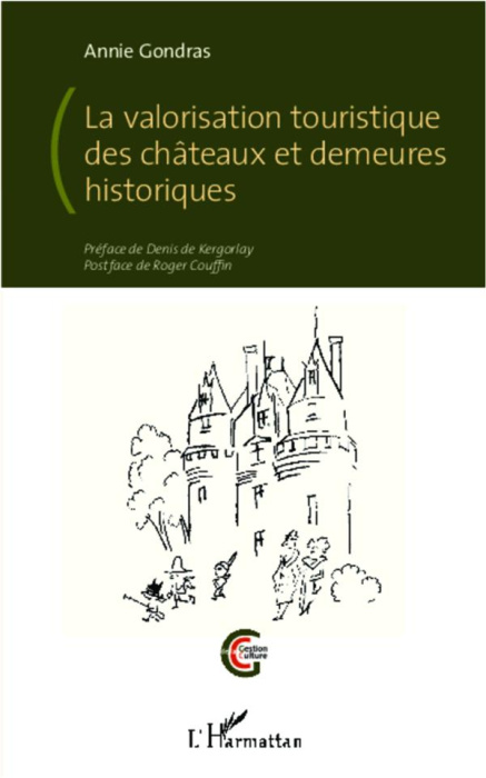 Emprunter La valorisation touristique des châteaux et demeures historiques livre