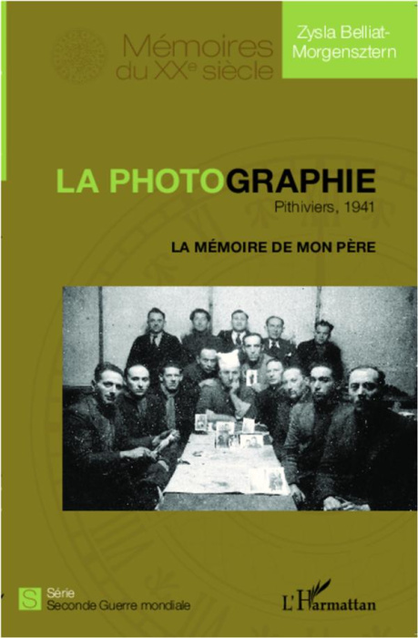 Emprunter La photographie, Pithiviers, 1941. La mémoire de mon père livre