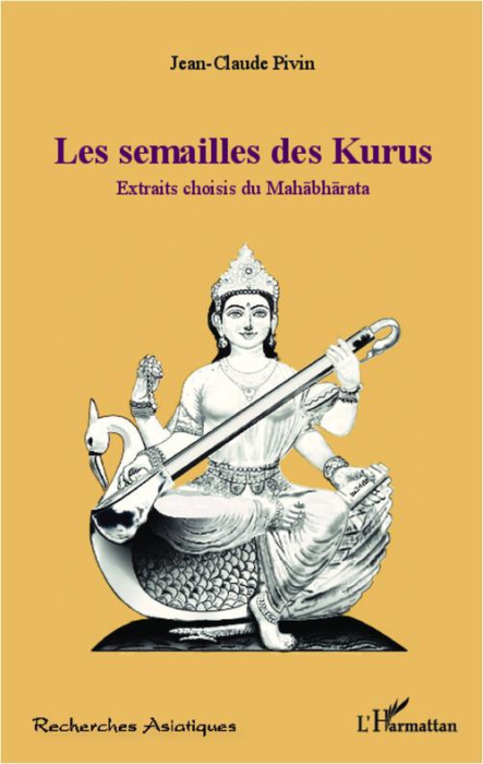 Emprunter Les semailles des Kurus. Extraits choisis du Mahabharata livre