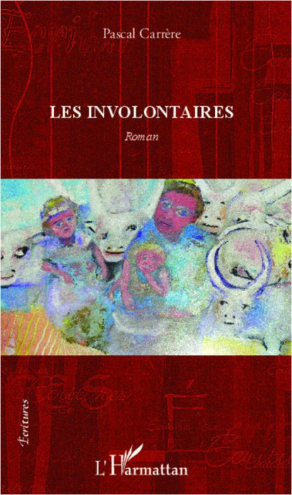 Emprunter Les involontaires. Roman livre