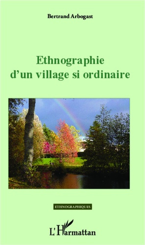 Emprunter Ethnographie d'un village si ordinaire livre