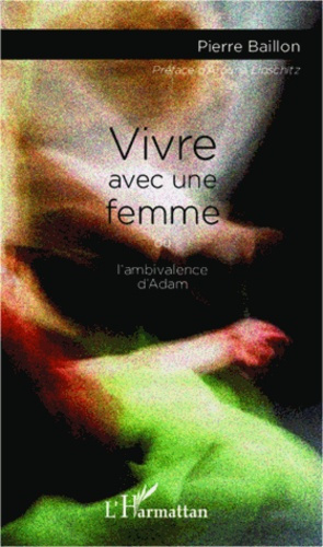 Emprunter Vivre avec une femme. Ou l'ambivalence d'Adam livre