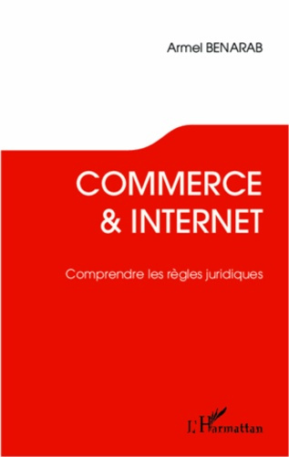Emprunter Commerce & Internet. Comprendre les règles juridiques livre