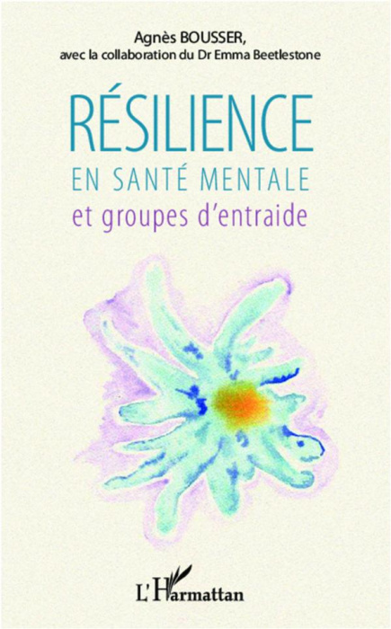 Emprunter Résilience en santé mentale et groupes d'entraide livre