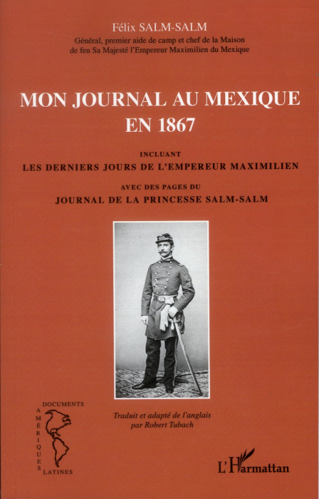 Emprunter Mon journal au Mexique en 1867, incluant les derniers jours de l'empereur Maximilien, avec des pages livre