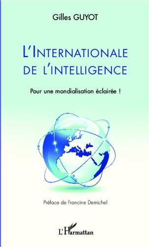 Emprunter L'internationale de l'intelligence. Pour une mondialisation éclairée ! livre
