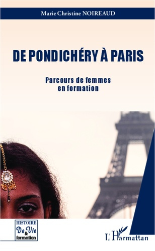 Emprunter De Pondichéry à Paris. Parcours de femmes en formation livre