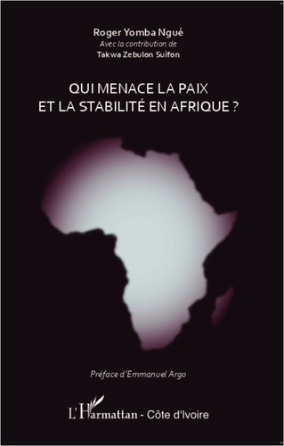 Emprunter Qui menace la paix et la stabilité en Afrique ? livre