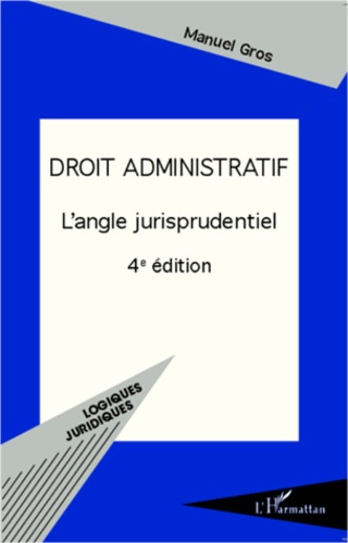 Emprunter Droit administratif. L'angle jurisprudentiel, 4e édition livre