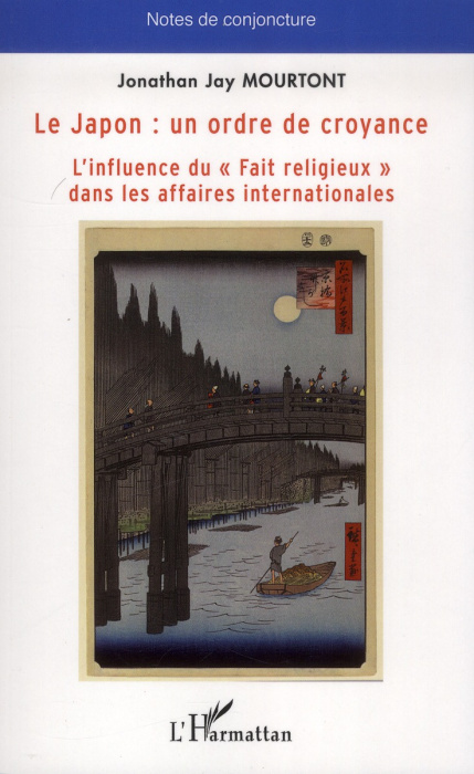 Emprunter Le Japon : un ordre de croyance. L'influence du Fait religieux dans les affaires internationales livre