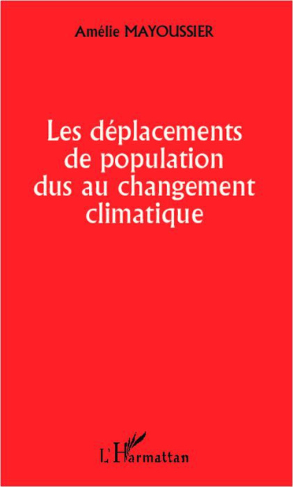 Emprunter Les déplacements de population dus au changement climatique livre