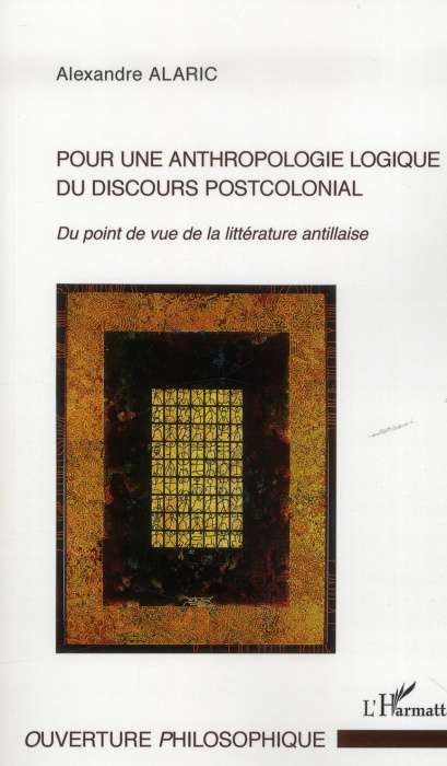 Emprunter Pour une anthropologie logique du discours postcolonial. Du point de vue de la littérature antillais livre