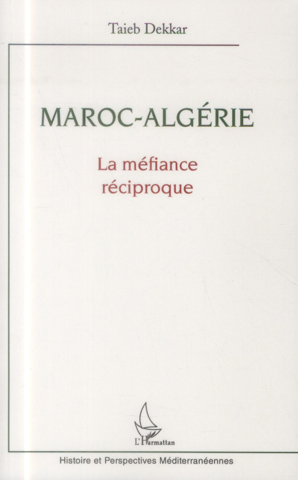 Emprunter Maroc-Algérie. La méfiance réciproque livre