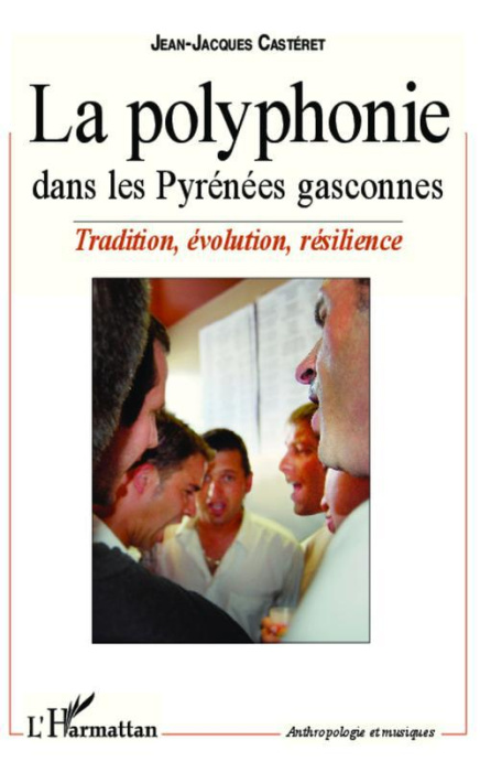 Emprunter La polyphonie dans les Pyrénées gasconnes. Tradition, évolution, résilience livre